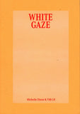 Michelle Dizon & Việt Lê: White Gaze