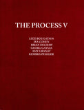 Lizzi Bougatsos, Ira Cohen, Brian Degraw, Georg Gatsas, Amy Granat & Kembra Pfahler: The Process V