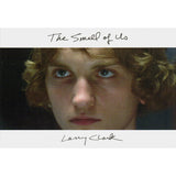 Larry Clark: The Smell of Us