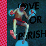 Love or Perish: Start from Zero CD