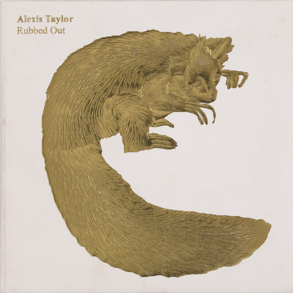 Alexis Taylor: Rubbed Out CD