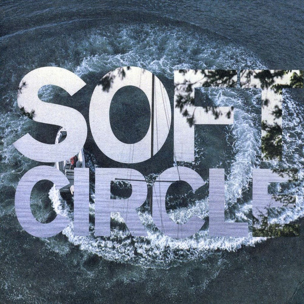 Soft Circle: Shore Obsessed CD