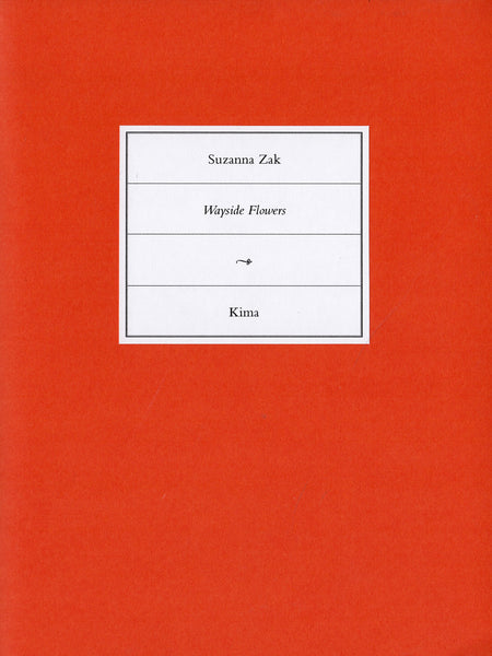 Kima & Suzanna Zak: Wayside Flowers